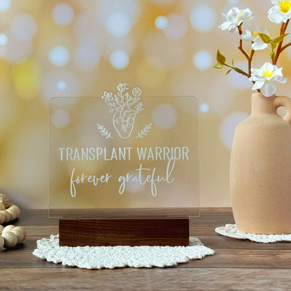 Transplant Warrior Acrylic sign, acrylic LED lamp, 3D night light, Celebrating the gift of life (Copy)