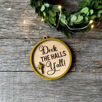 Deck the Halls Y'All Christmas wood ornament, laser cut and engraved