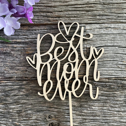 Best Mom Ever Custom Cake Topper, Mother's Day cake topper, birthday